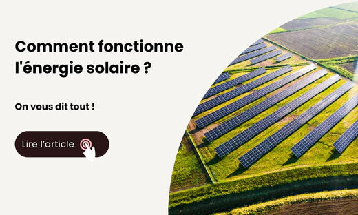 comment fonctionne l'énergie solaire