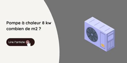 Pompe à chaleur 8 kw combien de m2