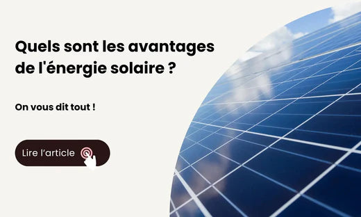 quels sont les avantages de l'énergie solaire