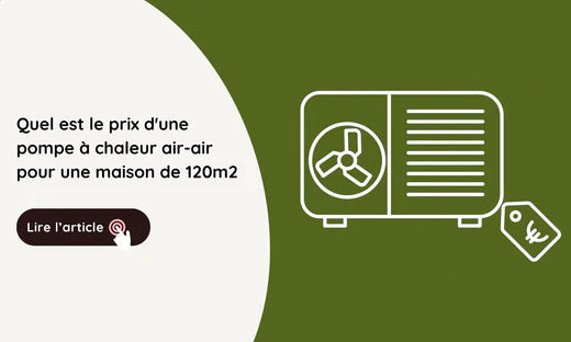 prix d'une pompe à chaleur air-air pour une maison de 120m2