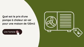 prix d'une pompe à chaleur air-air pour une maison de 120m2